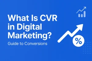 what is cvr in digital marketing